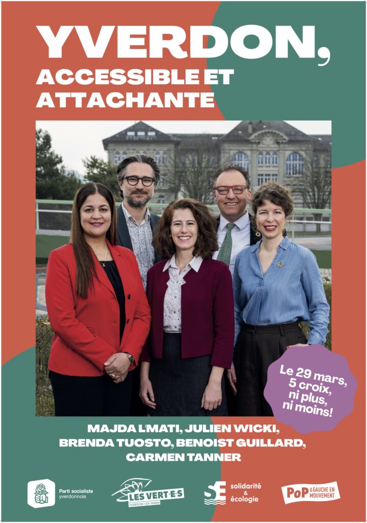 Affiche "Yverdon, Accessible et Attachante"</p>
<p>Majda L'Mati, Benoist Guillard, Brenda Tuosto, Julien Wicki, Carmen Tanner